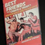 Best Friends with Chuck & Trent Popin Dogs & Talkin Hogs with Roderick Strong DVD